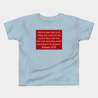 Bible Verse Romans 8:28 Kids T-Shirt